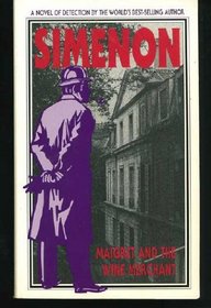 Maigret and the Wine Merchant (Inspector Maigret)