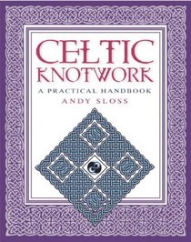 How To Draw Celtic Knotwork: A Practical Handbook