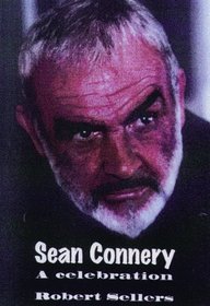 Sean Connery: A Celebration