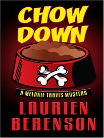 Chow Down (Melanie Travis, Bk 13) ( Large Print)