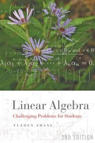 Linear Algebra: Challenging Problems for Students (Johns Hopkins Studies in the Mathematical Sciences)