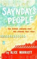 Saynday's People: The Kiowa Indians and the Stories They Told (Bison Book)