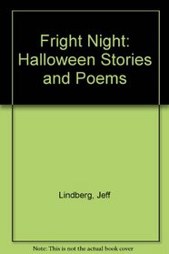 Fright Night: Creepy Stories, Poems & Other Scary Stuff