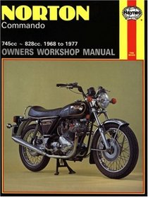 Norton Commando Owners Workshop Manual: 745cc, 828cc, Thru 68-77 (Owners Workshop Manual)