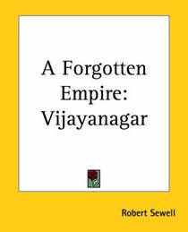 A Forgotten Empire Vijayanagar