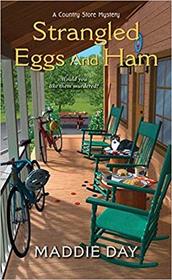 Strangled Eggs and Ham (Country Store, Bk 6)
