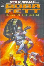 Star Wars: Boba Fett - Enemy of the Empire (Star Wars - Tales of the Jedi)
