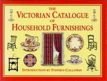The Victorian Catalogue of Household Furnishings