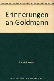 Erinnerungen an Goldmann