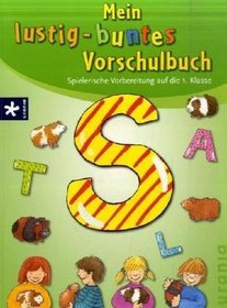 Mein lustig-buntes Vorschulbuch