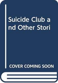 Suicide Club and Other Stori
