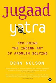 Jugaad Yatra [Hardcover] Dean Nelson