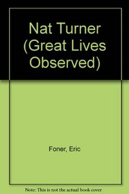 Nat Turner (Great Lives Observed)