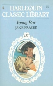 Young Bar (Harlequin Classic Library, No 135)
