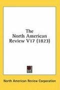 The North American Review V17 (1823)