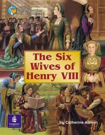 The Six Wives of Henry VIII: Year 4 (Pelican Guided Reading & Writing)