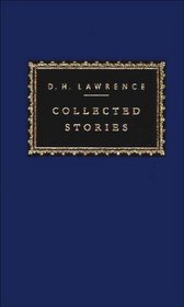 Collected Stories: D.H. Lawrence (Everyman's Library (Cloth))