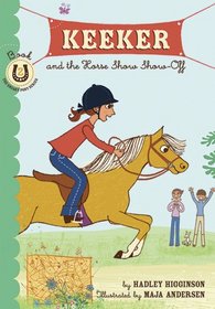 Keeker and the Horse Show Show-Off (Sneaky Pony, Bk 2)