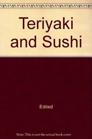 Teriyaki and Sushi