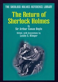 The Return of Sherlock Holmes (The Sherlock Holmes Reference Library)