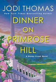 Dinner on Primrose Hill (Honey Creek, Bk 3)