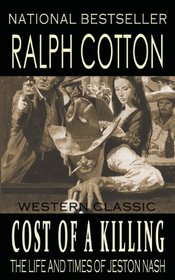Cost of a Killing (The Life and Times of Jeston Nash) (Volume 4)
