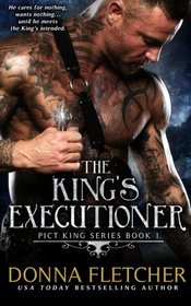 The King's Executioner (Pict King Series) (Volume 1)