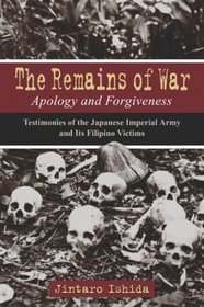 The Remains of War: Apology and Forgiveness