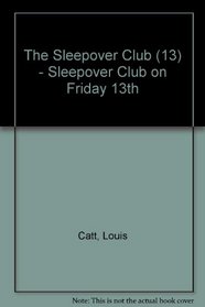 Sleepover Club on Friday 13th (The Sleepover Club)