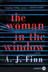 The Woman in the Window (Larger Print)