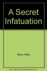 A Secret Infatuation