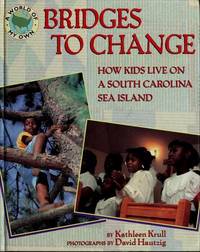Bridges to Change: How Kids Live on a South Carolina Sea Island