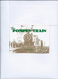 The Pomprey Train: The Portsmouth Line Explored