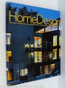 Home Design: The Best of Kansas City Architectural and Interior Design