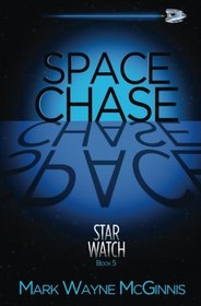 Space Chase (Star Watch) (Volume 5)
