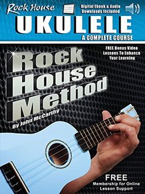 Rock House Method Learn Ukulele - A Complete Course Book