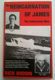 The Reincarnation of James the Submarine Man