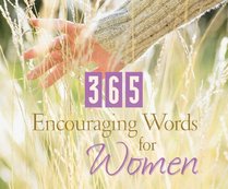 365 Encouraging Words for Women (365 Perpetual Calendars)