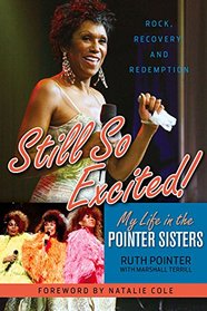 Still So Excited!: My Life in the Pointer Sisters