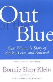 Out of the Blue: One Woman's Story of Stroke, Love, and Survival