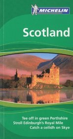 Michelin Green Guide Scotland, 7e (Michelin Green Guide: Scotland English Edition)