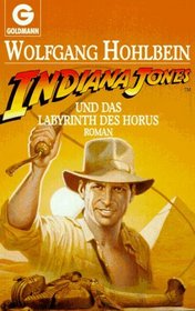 Indiana Jones und das Labyrinth des Horus. Roman.