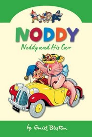 Noddy and His Car (Noddy Classic Collection)