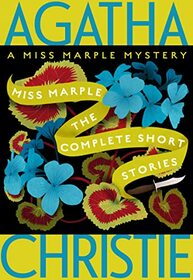 Miss Marple: The Complete Short Stories: A Miss Marple Collection (Miss Marple Mysteries, 13)