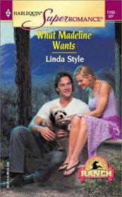 What Madeline Wants (Harlequin Superromance No. 1155)