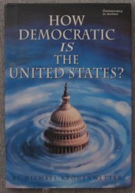 How Democratic Is the United States? (Democracy in Action)