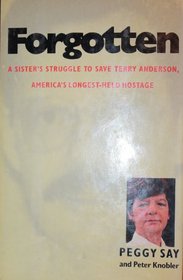 Forgotten: A Sister's Struggle to Save Terry Anderson, America's Longest-Held Hostage