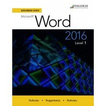 Benchmark Series: Microsoft (R) Word 2016 Level 1: Workbook
