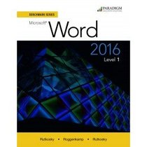 Benchmark Series: Microsoft (R) Word 2016 Level 1: Workbook