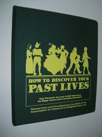 How to Discover Your Past Lives